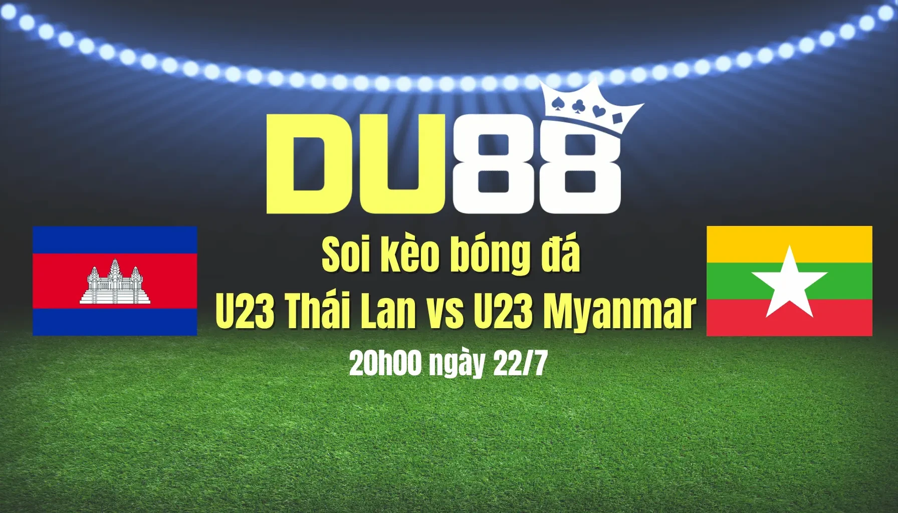 DU88 Soi kèo bóng đá U23 Thái Lan vs U23 Myanmar, 20h00 ngày 22/7: Giành vé bán kết