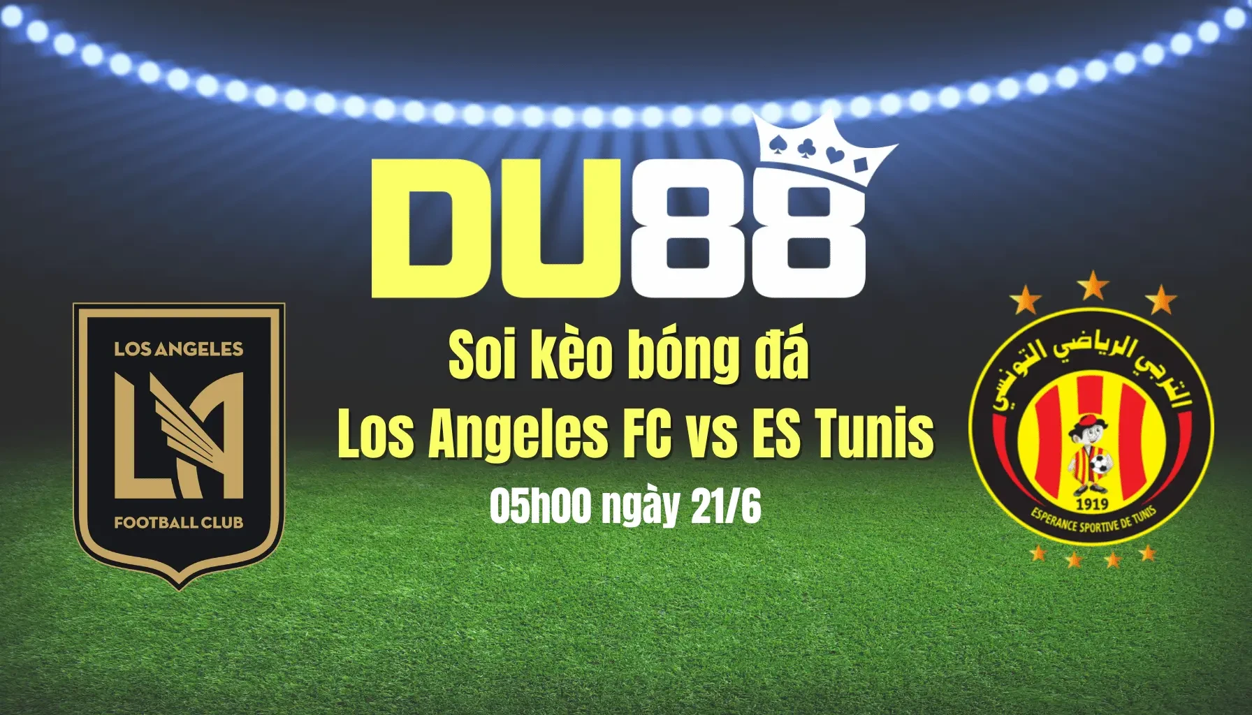 DU88 Soi kèo bóng đá Los Angeles FC vs ES Tunis, 05h00 ngày 21/6: Mệnh lệnh phải thắng