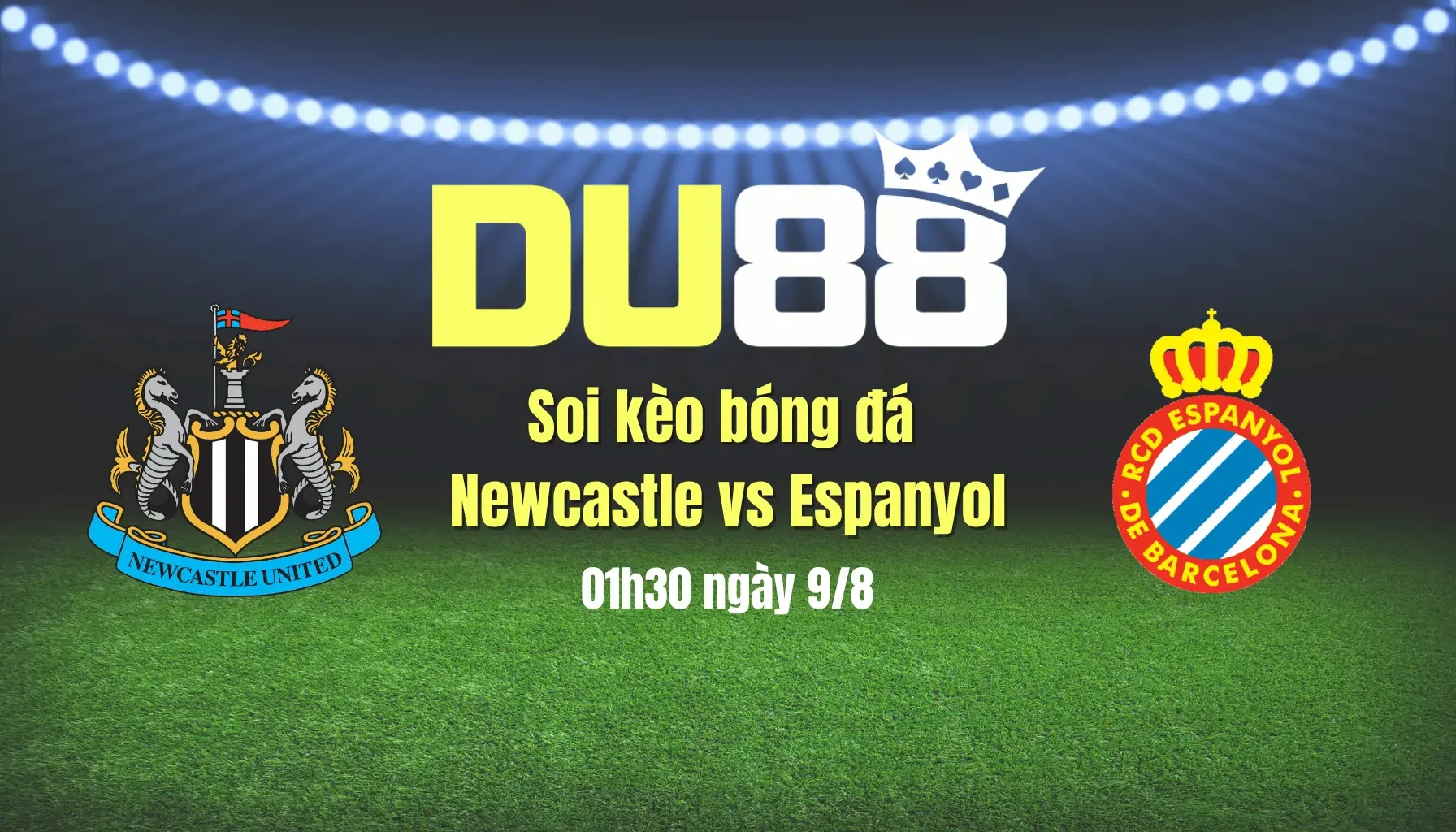 DU88 Soi kèo bóng đá Newcastle vs Espanyol, 01h30 ngày 9/8: Chích chòe không lối thoát